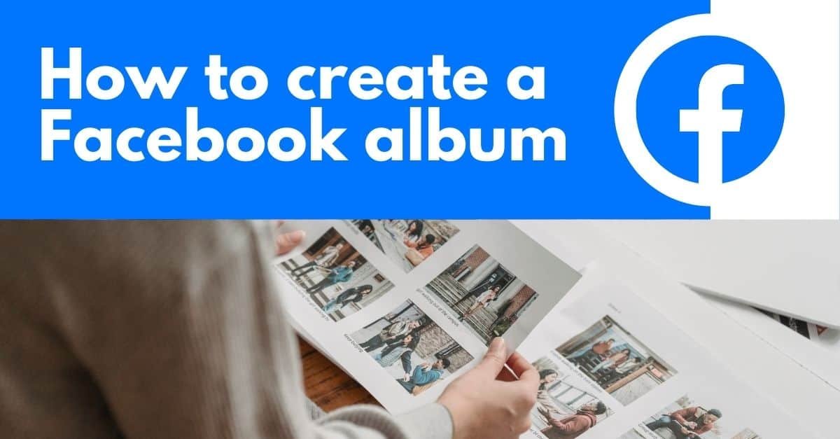 How To Create An Album On Facebook