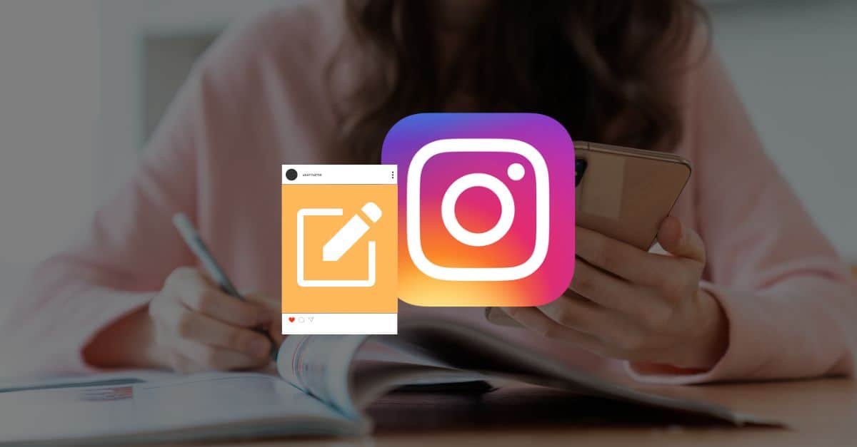 How To Edit Instagram Posts